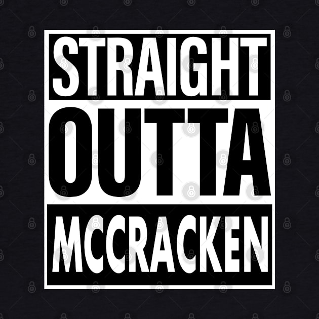 Mccracken Name Straight Outta Mccracken by ThanhNga